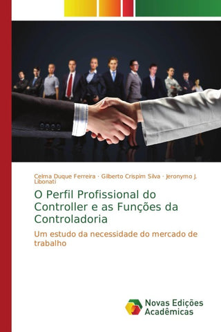 O Perfil Profissional do Controller e as Funções da Controladoria