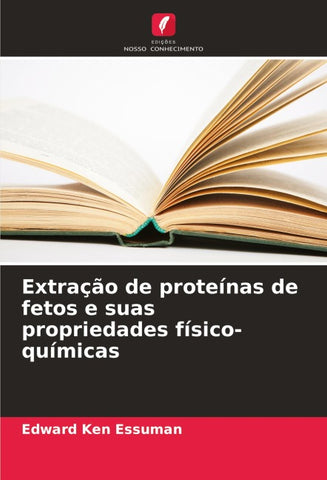 Extração de proteínas de fetos e suas propriedades físico-químicas