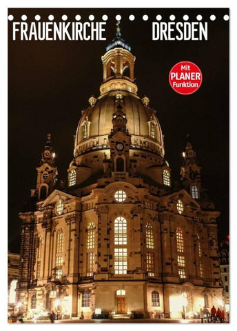 Frauenkirche Dresden (Tischkalender 2027 DIN A5 hoch), CALVENDO Monatskalender
