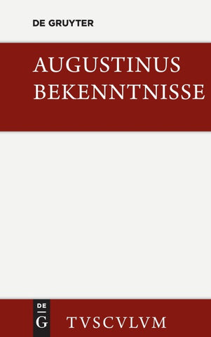 Bekenntnisse / Confessiones