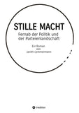 STILLE MACHT