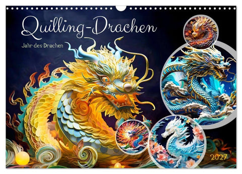 Quilling-Drachen - Jahr des Drachen (Wandkalender 2027 DIN A3 quer), CALVENDO Monatskalender
