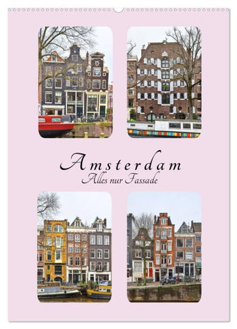 Amsterdam - Alles nur Fassade (Wandkalender 2027 DIN A2 hoch), CALVENDO Monatskalender