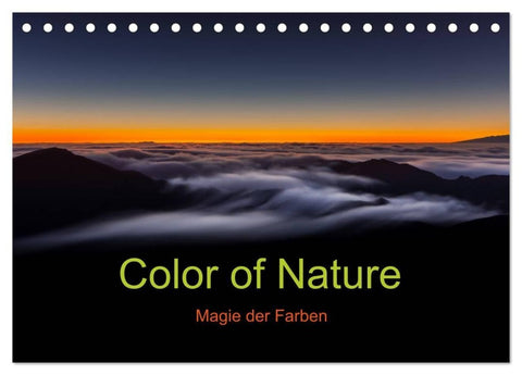 Color of Nature - Magie der Farben (Tischkalender 2027 DIN A5 quer), CALVENDO Monatskalender