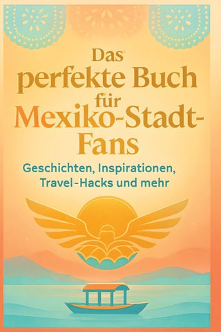 Das perfekte Buch für Mexiko-Stadt-Fans