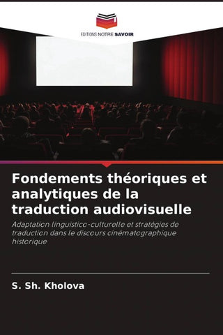 Fondements théoriques et analytiques de la traduction audiovisuelle