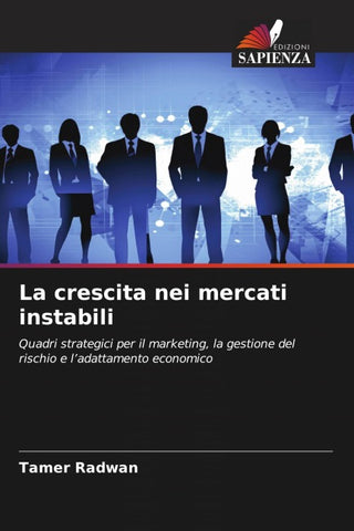 La crescita nei mercati instabili
