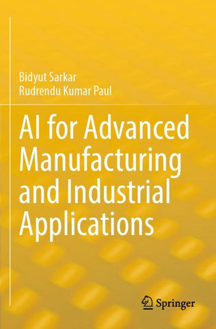 AI for Advanced Manufacturing and Industrial Applications