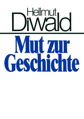 Mut zur Geschichte