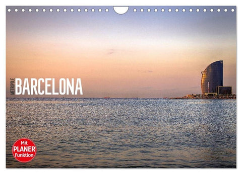 Metropole Barcelona (Wandkalender 2027 DIN A4 quer), CALVENDO Monatskalender