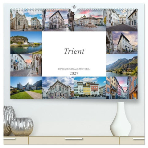 Trient Impressionen aus Südtirol (hochwertiger Premium Wandkalender 2027 DIN A2 quer), Kunstdruck in Hochglanz