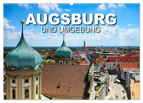 Augsburg und Umgebung (Wandkalender 2027 DIN A2 quer), CALVENDO Monatskalender
