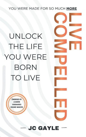 Live Compelled