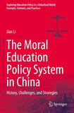 The Moral Education Policy System in China