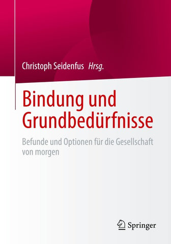 Bindung und Grundbedürfnisse
