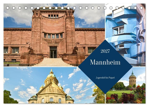 Mannheim - Jugendstil bis Popart (Tischkalender 2027 DIN A5 quer), CALVENDO Monatskalender