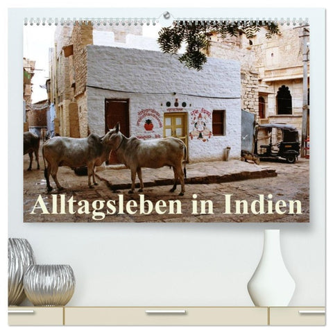 Alltagsleben in Indien (hochwertiger Premium Wandkalender 2026 DIN A2 quer), Kunstdruck in Hochglanz