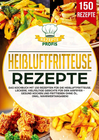 Heißluftfritteuse Rezepte