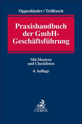 Praxishandbuch der GmbH-Geschäftsführung