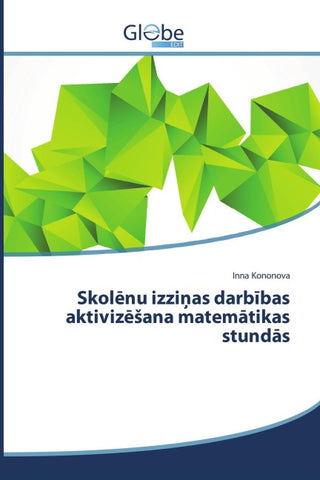 Skol¿nu izzi¿as darb¿bas aktiviz¿¿ana matem¿tikas stund¿s