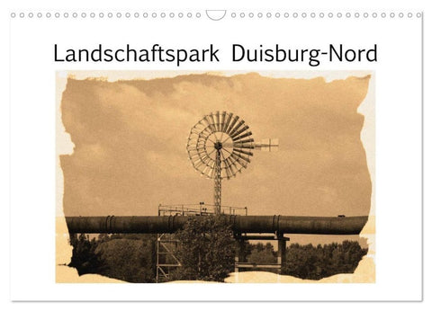 Landschaftspark Duisburg-Nord (Wandkalender 2027 DIN A3 quer), CALVENDO Monatskalender