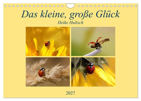 Das kleine, große Glück (Wandkalender 2027 DIN A4 quer), CALVENDO Monatskalender
