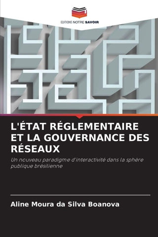 L'ÉTAT RÉGLEMENTAIRE ET LA GOUVERNANCE DES RÉSEAUX