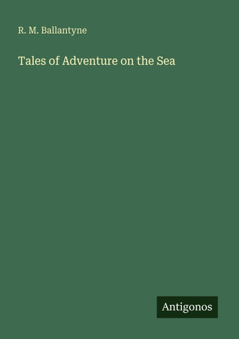 Tales of Adventure on the Sea