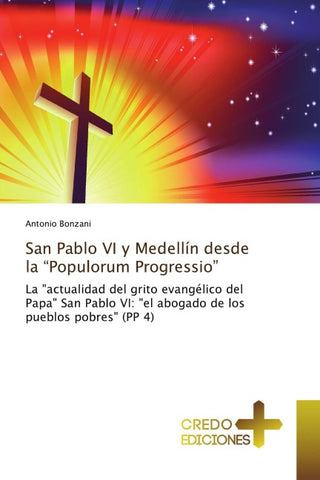 San Pablo VI y Medellín desde la "Populorum Progressio"