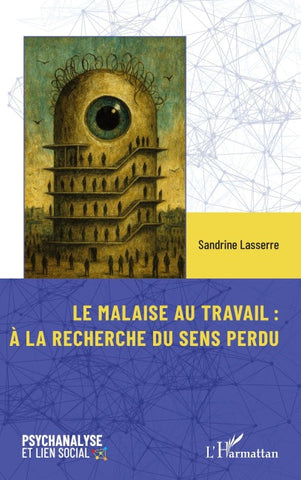 Le malaise au travail¿: À la recherche du sens perdu
