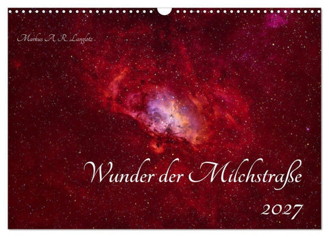 Wunder der Milchstraße (Wandkalender 2027 DIN A3 quer), CALVENDO Monatskalender