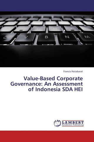 Value-Based Corporate Governance: An Assessment of Indonesia SDA HEI