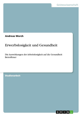 Erwerbslosigkeit und Gesundheit