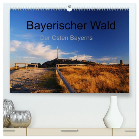 Bayerischer Wald - der Osten Bayerns (hochwertiger Premium Wandkalender 2027 DIN A2 quer), Kunstdruck in Hochglanz