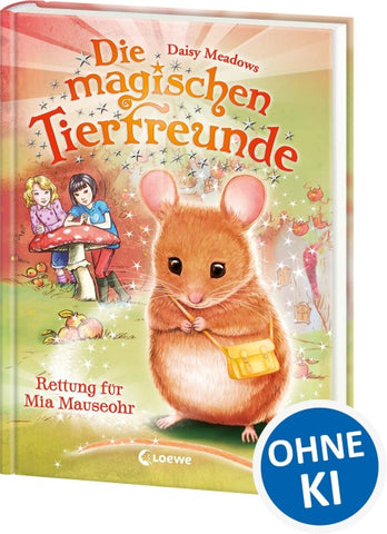 Die magischen Tierfreunde (Band 2) - Rettung für Mia Mauseohr