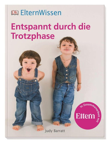 Eltern-Wissen. Entspannt durch die Trotzphase