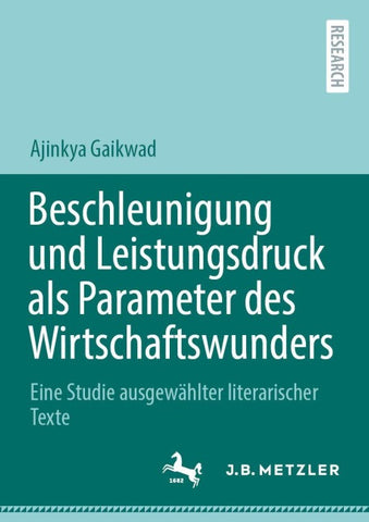 Beschleunigung und Leistungsdruck als Parameter des Wirtschaftswunders