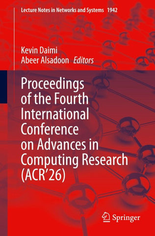Proceedings of the Fourth International Conference on Advances in Computing Research (ACR’26)