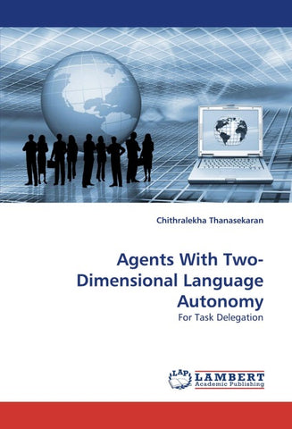 Agents With Two-Dimensional Language Autonomy