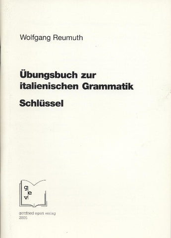 Übungsbuch zur italienischen Grammatik. Schlüssel