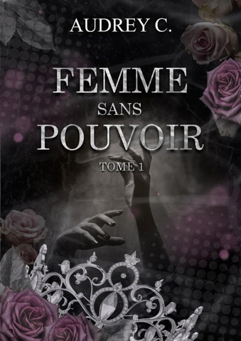 Femme sans pouvoir Tome 1