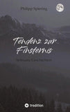 Tendenz zur Finsternis