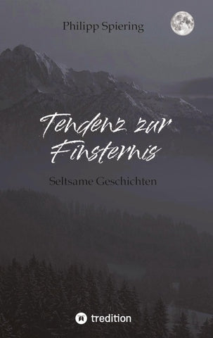 Tendenz zur Finsternis