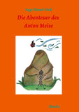 Die Abenteuer des Anton Meise Band 2