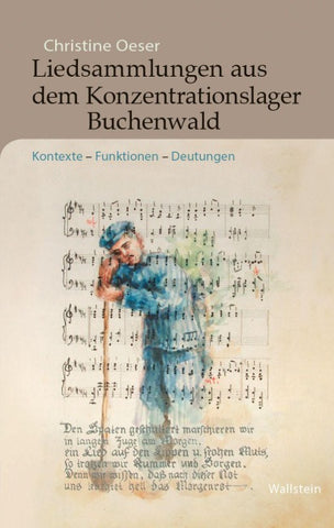 Liedsammlungen aus dem Konzentrationslager Buchenwald