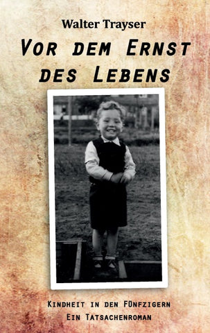 Vor dem Ernst des Lebens