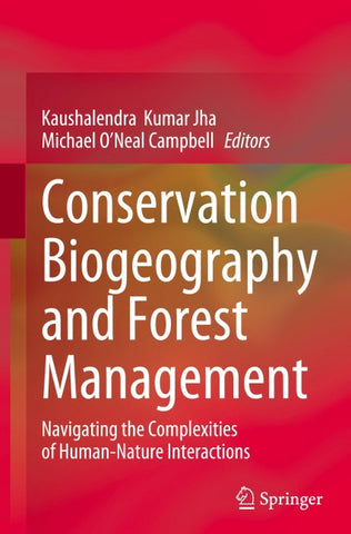Conservation Biogeography and Forest Management