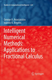 Intelligent Numerical Methods: Applications to Fractional Calculus