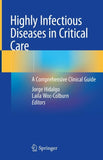 Highly Infectious Diseases in Critical Care