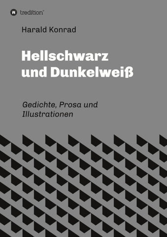 Hellschwarz und Dunkelweiß